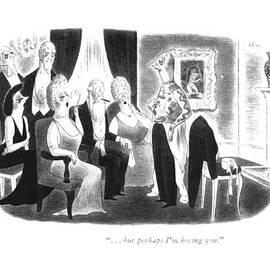 . . . But Perhaps I'm Boring You by Richard Taylor