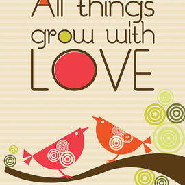 All things grow with love by Valentina Ramos
