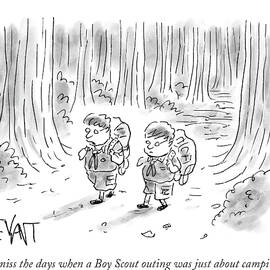 I Miss The Days When A Boy Scout Outing by Christopher Weyant