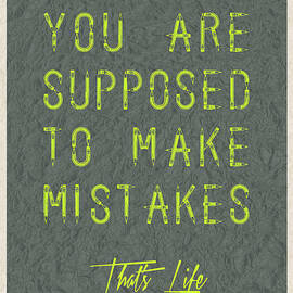 YOU ARE SUPPOSED TO MAKE MISTAKES by Celestial Images
