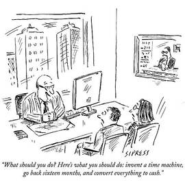 What Should You Do? Here's What You Should Do: by David Sipress