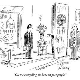 Get Me Everything We Have On Poor People by David Sipress