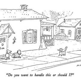 Do You Want To Handle This Or Should I? by Michael Maslin