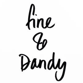 Fine and Dandy