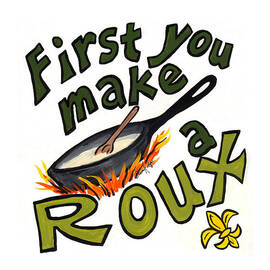 First You Make a Roux by Elaine Hodges