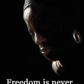 Freedom Is Never Given by Ian  MacDonald