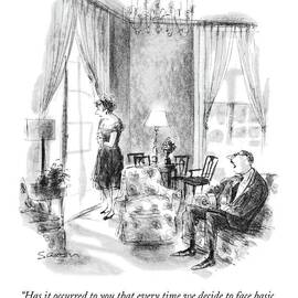 Has It Occurred To You That Every Time We Decide by Charles Saxon