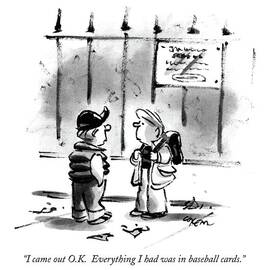 I Came Out O.k.  Everything I Had Was In Baseball by Lee Lorenz