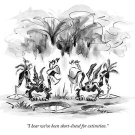 I Hear We've Been Short-listed For Extinction by Lee Lorenz