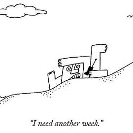 I Need Another Week by Charles Barsotti