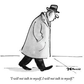 I Will Not Talk To Myself by Frank Modell