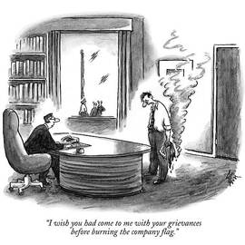 I Wish You Had Come To Me With Your Grievances by Frank Cotham
