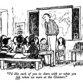 I'd Like Each Of You To Share With Us What by Robert Weber