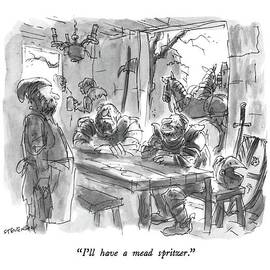 I'll Have A Mead Spritzer by James Stevenson