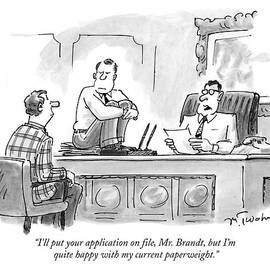 I'll Put Your Application On File by Mike Twohy