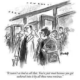 It Wasn't As Bad As All That.  You're Just Mad by Frank Modell