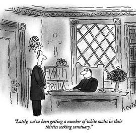 Lately,we've Been Getting A Number Of White Males by Arnie Levin