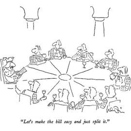 Let's Make The Bill Easy And Just Split It by Arnie Levin