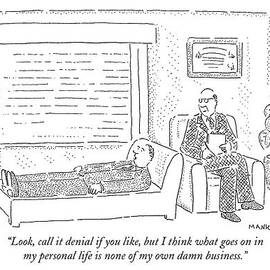 Look, Call It Denial If You Like, But I Think by Robert Mankoff