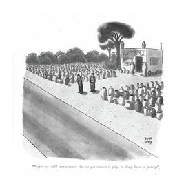 Maybe We Could Start A Rumor That The Government by Robert J. Day