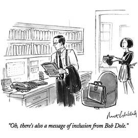 Oh, There's Also A Message Of Inclusion From Bob by Mort Gerberg