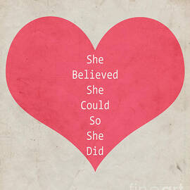 She Believed She Could Typography by Pati Photography
