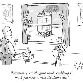 Sometimes, Son, The Guilt Inside Builds by Farley Katz