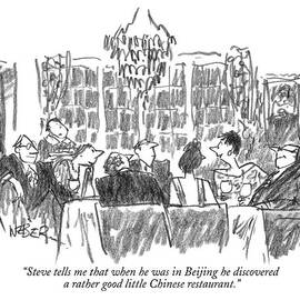 Steve Tells Me That When He Was In Beijing by Robert Weber