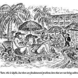 Sure, This Is Idyllic, But There Are Fundamental by Edward Koren