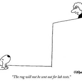 The Rug Will Not Be Sent Out For Lab Tests by Charles Barsotti