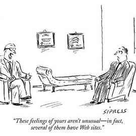 These Feelings Of Yours Aren't Unusual - In Fact by David Sipress