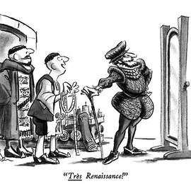 Tres Renaissance! by Ed Fisher