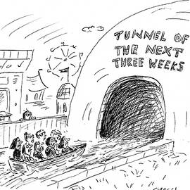 Tunnel Of The Next Three Weeks by David Sipress