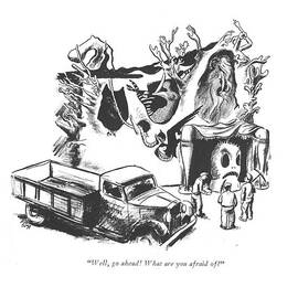 Well, Go Ahead! What Are You Afraid Of? by Carl Rose