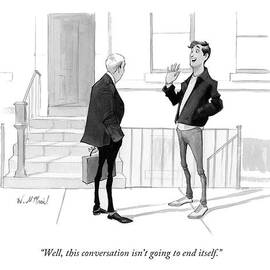 Well, This Conversation Isn't Going To End Itself by Will McPhail