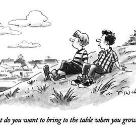 What Do You Want To Bring To The Table When by Mike Twohy
