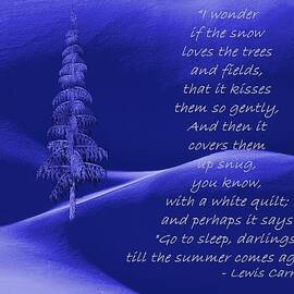 Wonder If the Snow Loves the Trees by David Dehner