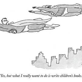 Yes, But What I Really Want To Do Is Write by Jack Ziegler
