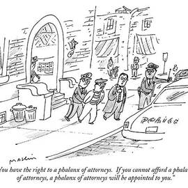 You Have The Right To A Phalanx Of Attorneys.  If by Michael Maslin