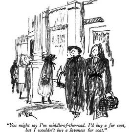 You Might Say I'm Middle-of-the-road. I'd Buy by Robert Weber