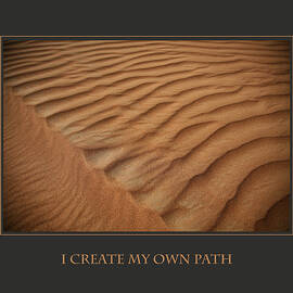 I Create My Own Path by Donna Corless