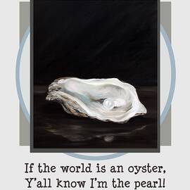 If the world is an oyster by Mary Sparrow