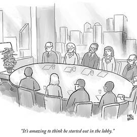 To think he started in the lobby by Paul Noth