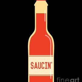 Hot Saucin by Flippin Sweet Gear