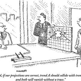 And, If Our Projections Are Correct, Trend A Should Collide by Bob Mankoff