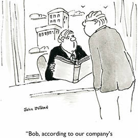 Bob, According To Our Company's Management Policy, You're by John Louthan