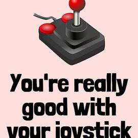 Funny Geek Card - Valentine's Day - Anniversary Card - Video Game Nerd - Good With Your Joystick by Joey Lott