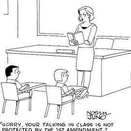 Sorry, Your Talking In Class Is Not Protected By The 1st by Norman Jung