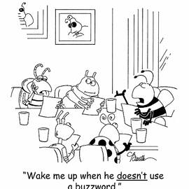 Wake Me Up When He Doesn't Use A Buzzword by Marty Bucella