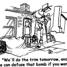 We'll Do The Trim Tomorrow, And We Can Diffuse That Bomb If by Andrew Toos
